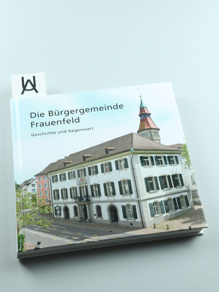 Die Bürgergemeinde Frauenfeld