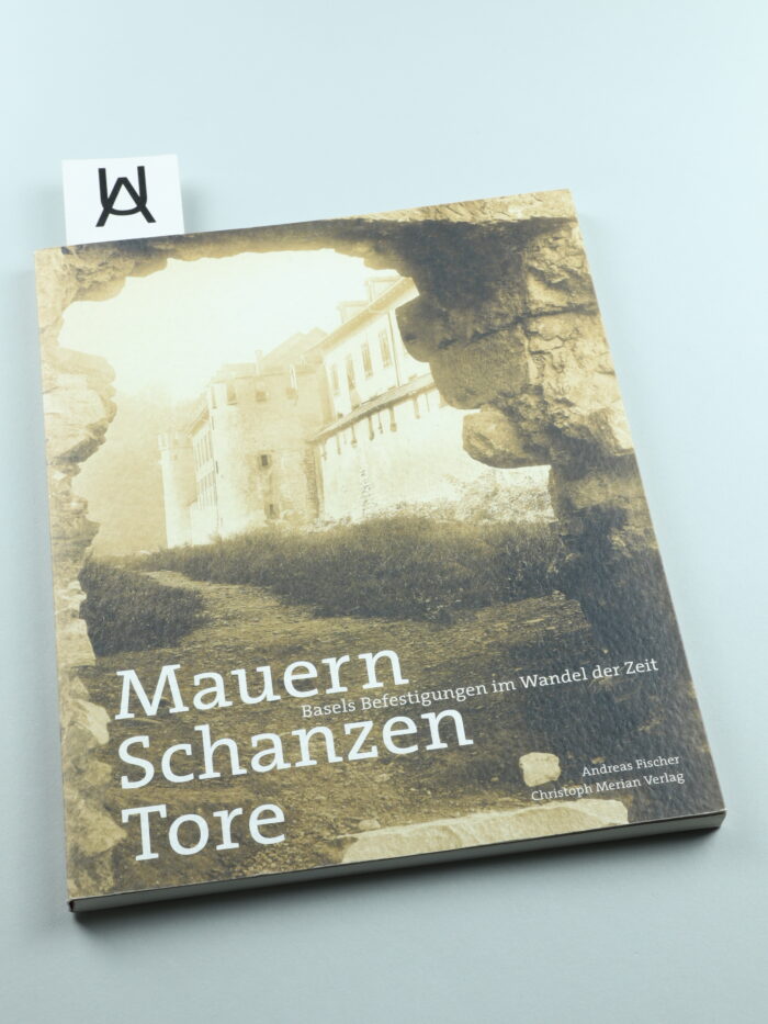 Mauern, Schanzen, Tore