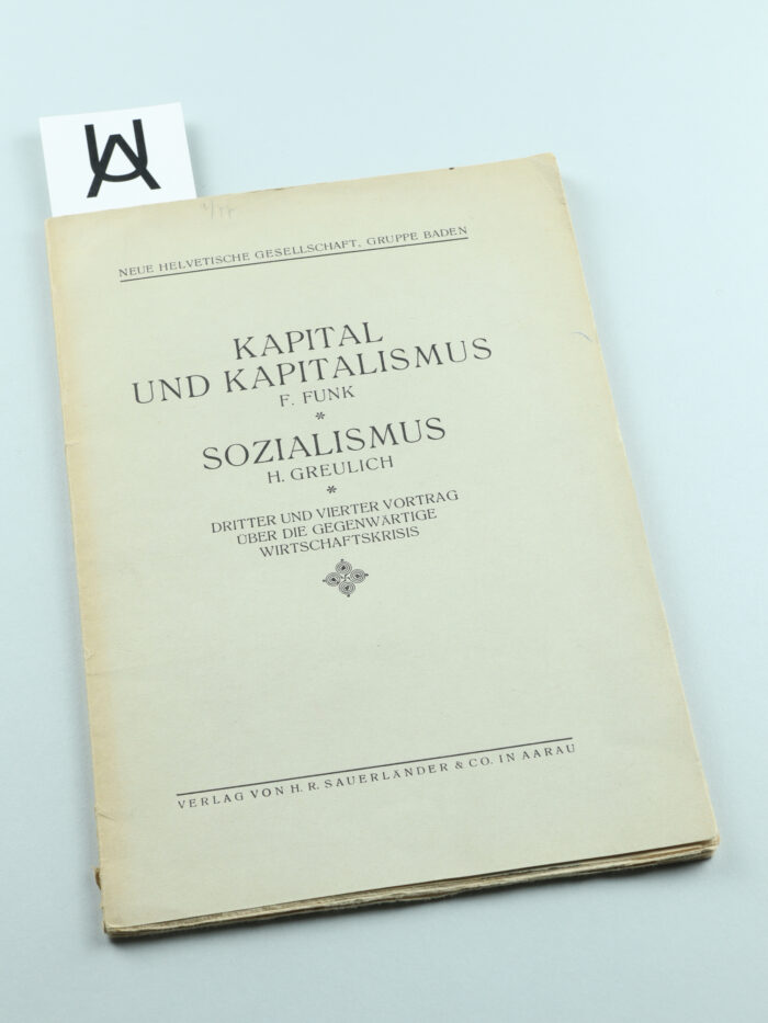 F. Funk: Kapital und Kapitalismus. [Und:] H. Greulich: Sozialismus