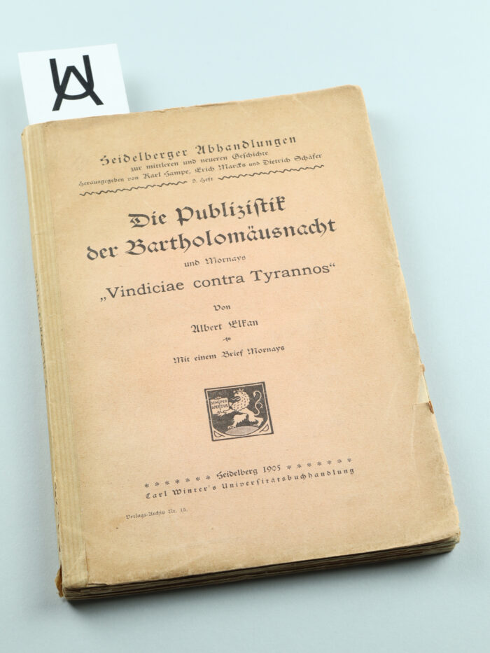 Die Publizistik der Bartholomäusnacht und [Philippe de] Mornays «Vindiciae contra Tyrannos»