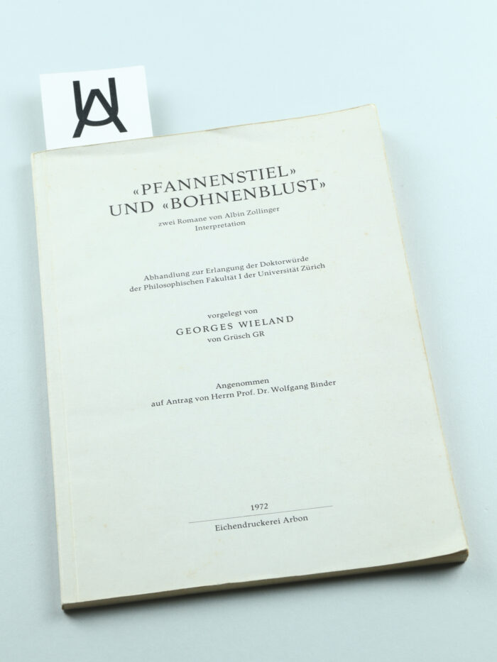 «Pfannenstiel» und «Bohnenblust», zwei Romane von Albin Zollinger