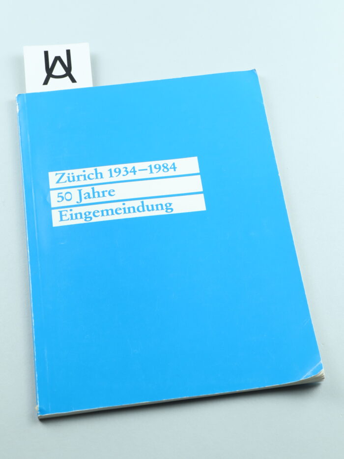 Zürich, 1934 - 1984