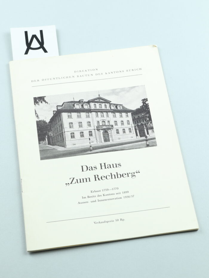 Das Haus «Zum Rechberg»