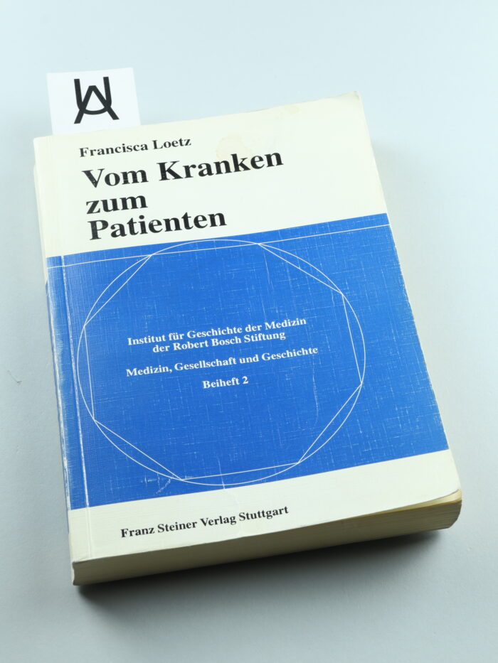 Vom Kranken zum Patienten