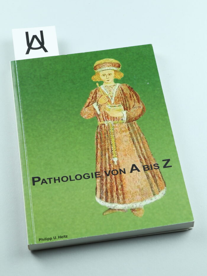 Pathologie von A bis Z