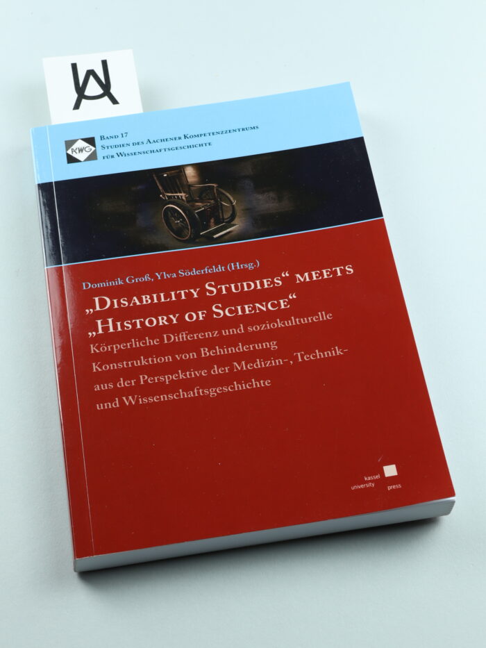 «Disability Studies» Meets «History of Science»