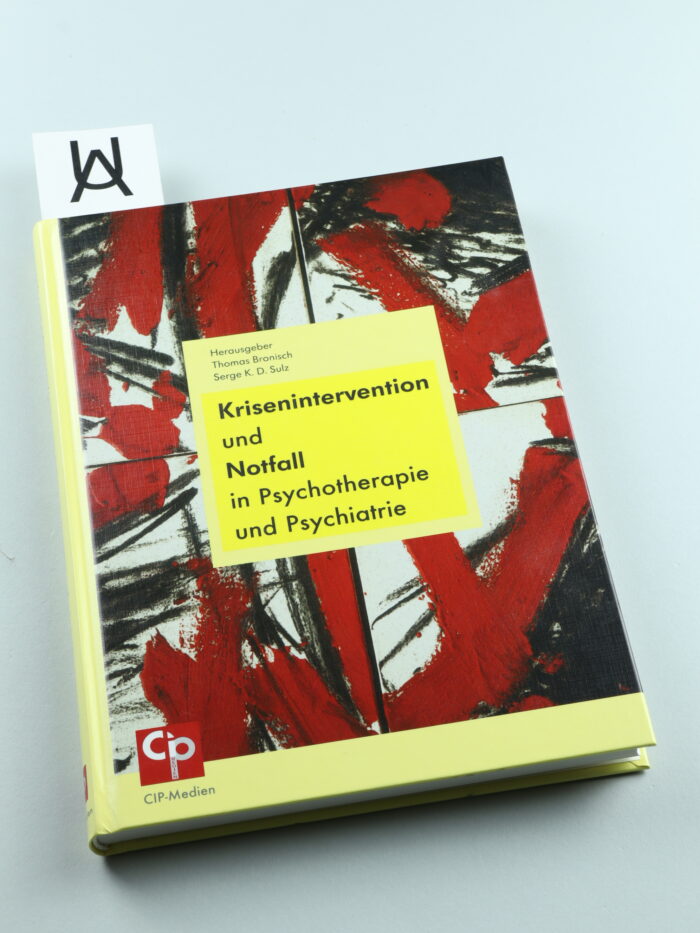 Krisenintervention und Notfall in Psychotherapie und Psychiatrie
