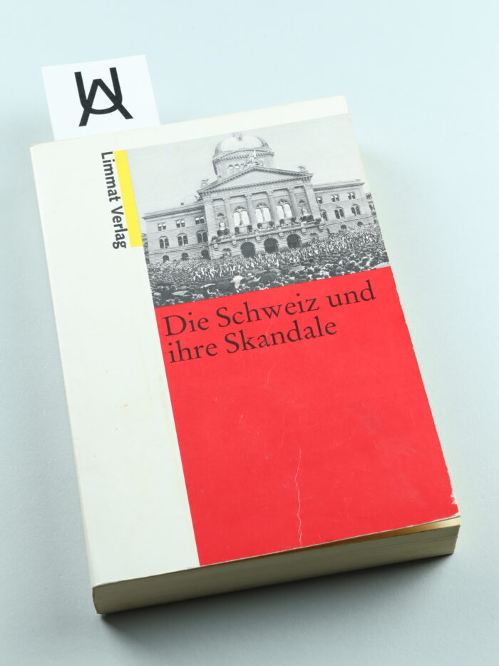 Die Schweiz und ihre Skandale