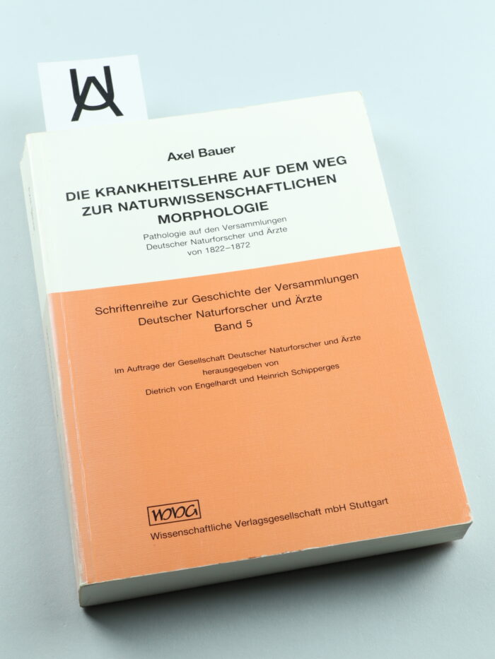 Die Krankheitslehre auf dem Weg zur naturwissenschaftlichen Morphologie
