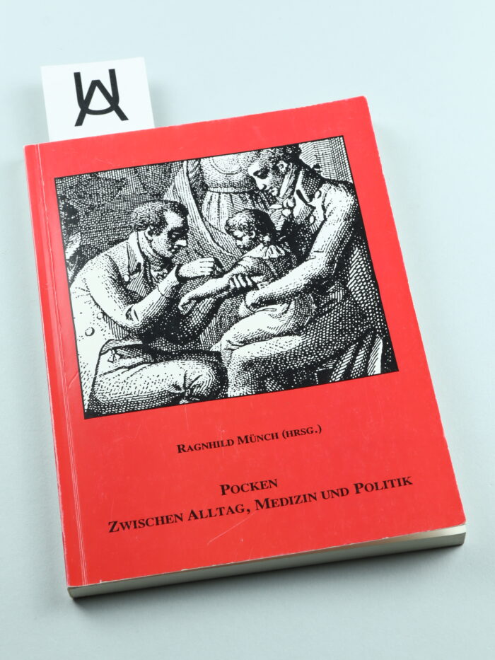 Pocken zwischen Alltag, Medizin und Politik