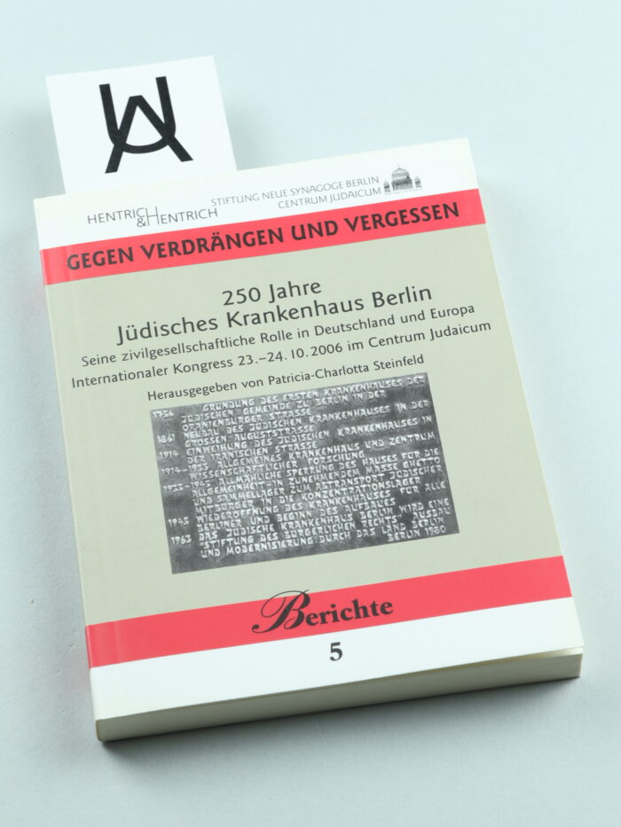 250 Jahre Jüdisches Krankenhaus Berlin