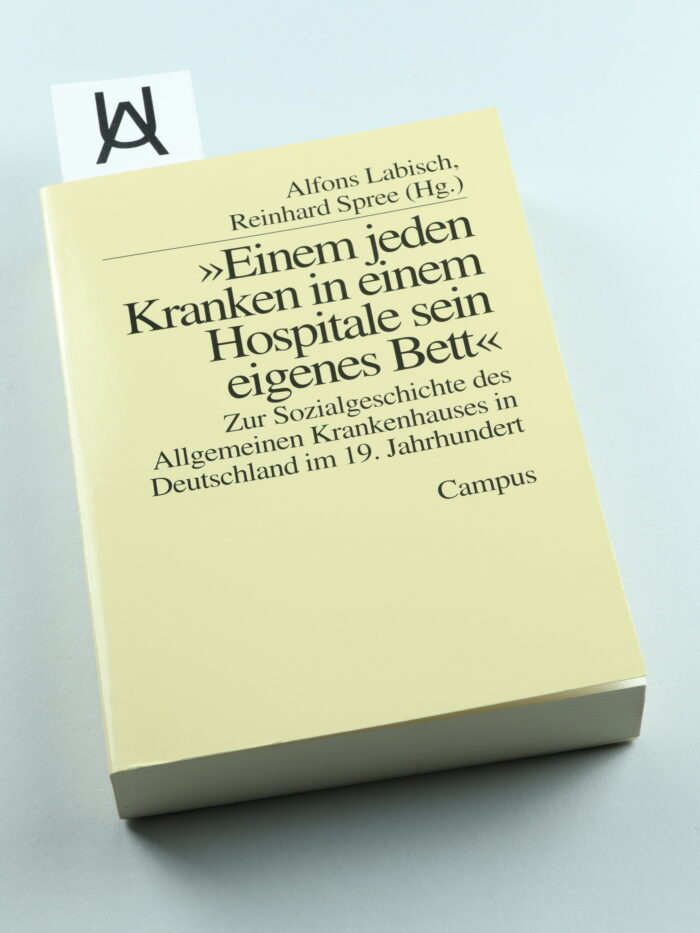 «Einem jeden Kranken in einem Hospitale sein eigenes Bett»