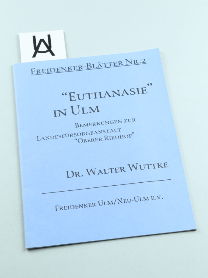 «Euthanasie» in Ulm