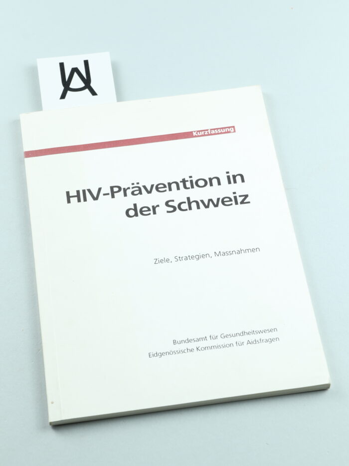 HIV-Prävention in der Schweiz