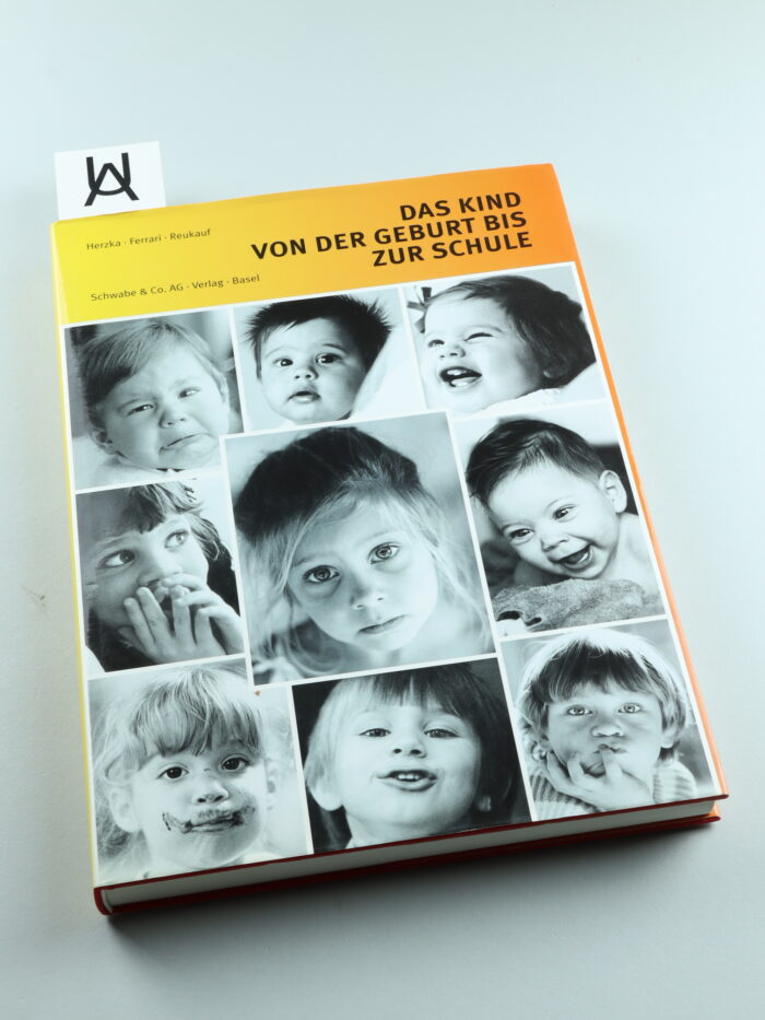 Das Kind von der Geburt bis zur Schule
