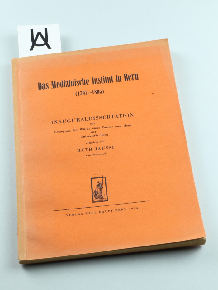 Das Medizinische Institut in Bern (1797 - 1805)