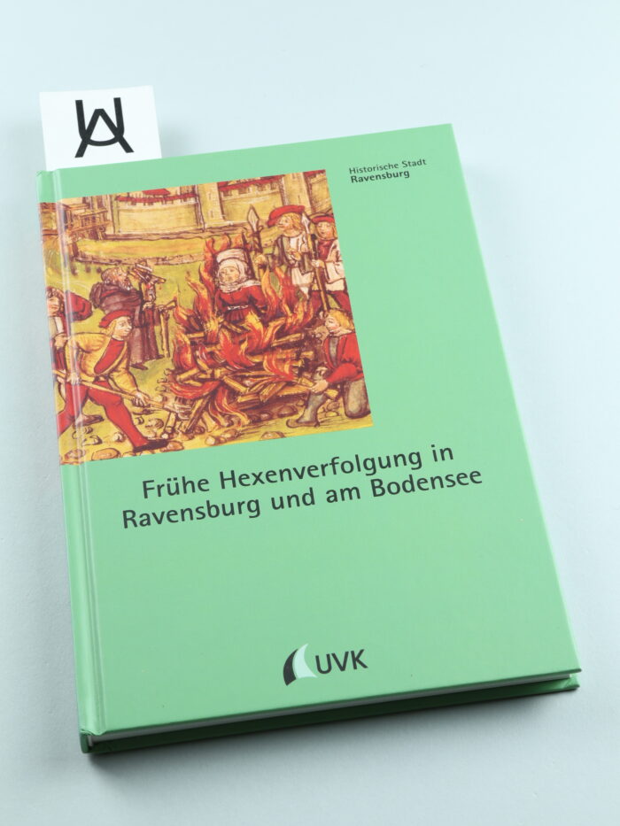 Frühe Hexenverfolgung in Ravensburg und am Bodensee