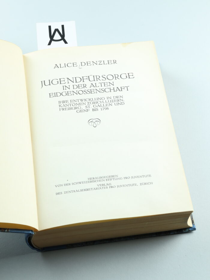 Jugendfürsorge in der alten Eidgenossenschaft