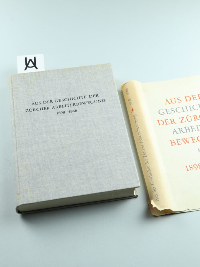 Aus der Geschichte der Zürcher Arbeiterbewegung