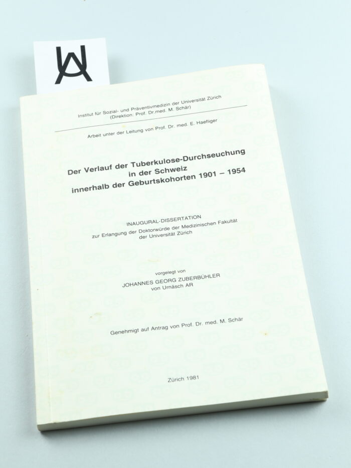 Der Verlauf der Tuberkulose-Durchseuchung in der Schweiz innerhalb der Geburtskohorten 1901 - 1954