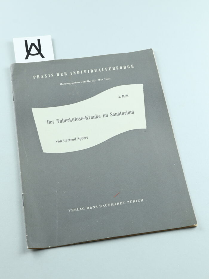 Der Tuberkulose-Kranke im Sanatorium