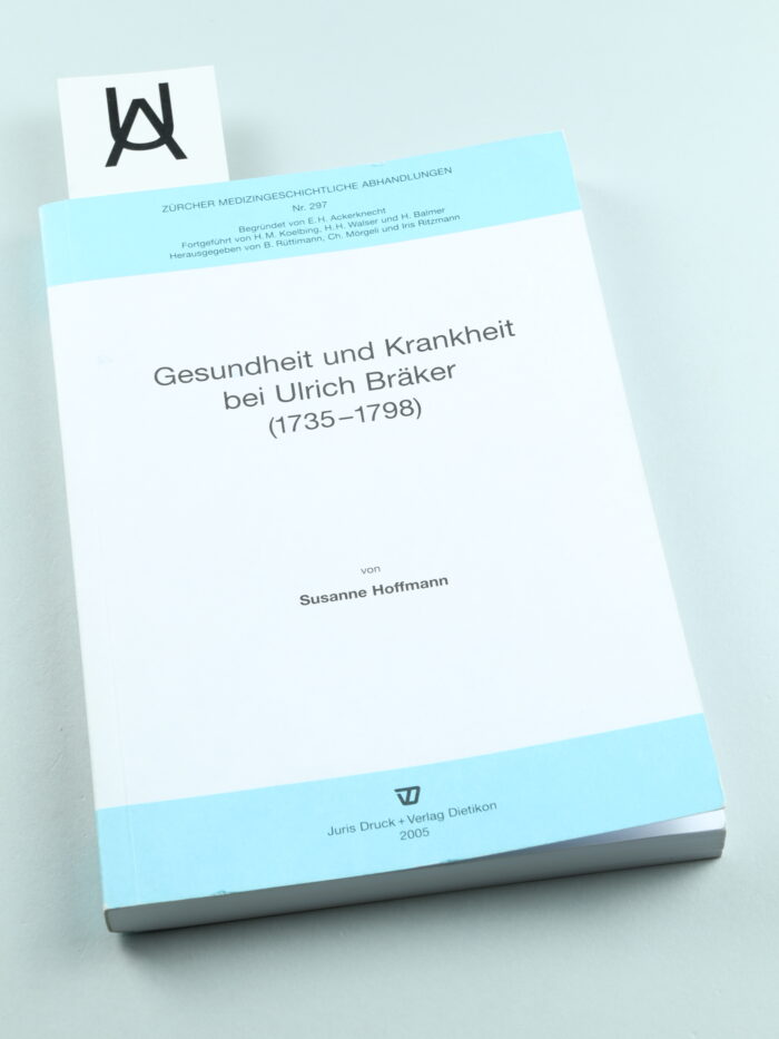 Gesundheit und Krankheit bei Ulrich Bräker (1735 - 1798)