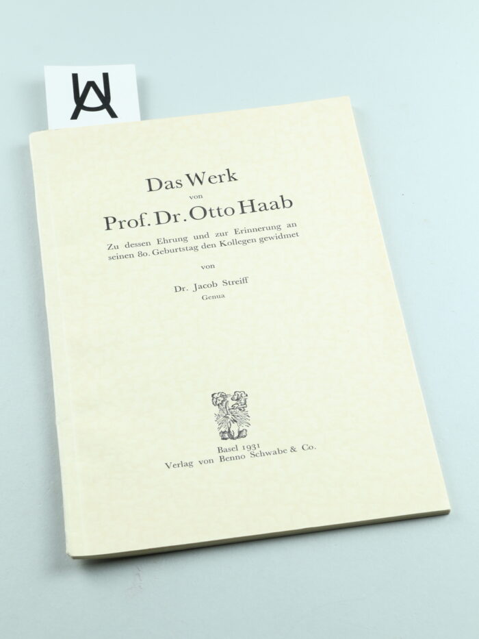 Das Werk von Prof. Dr. Otto Haab