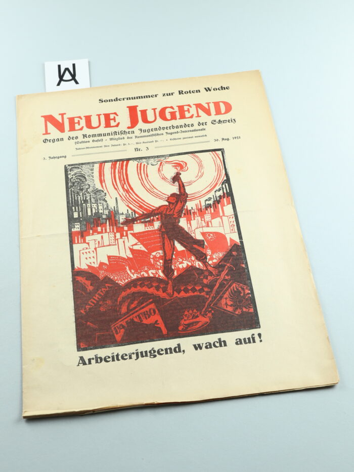Neue Jugend, Organ des Kommunistischen Jugendverbandes der Schweiz (Sektion Basel), 3. Jahrgang, Nr. 3, 30. Aug[ust] 1921: Sondernummer zur Roten Woche