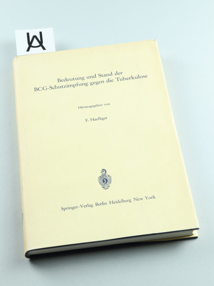 Bedeutung und Stand der BCG-Schutzimpfung gegen die Tuberkulose