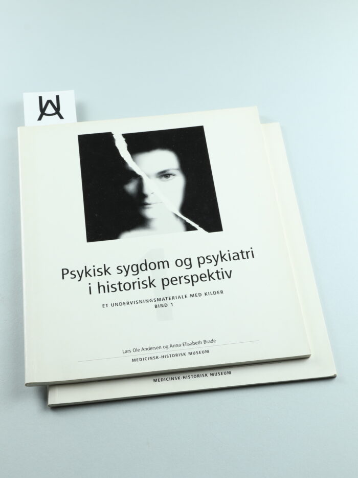 Psykisk sygdom og psykiatri i historisk perspektiv