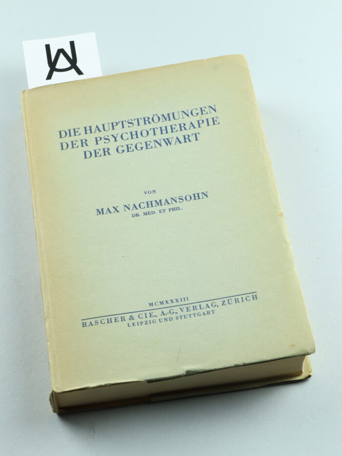 Die Hauptströmungen der Psychotherapie der Gegenwart