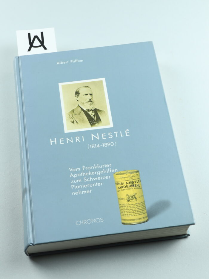 Henri Nestlé (1814 - 1890)