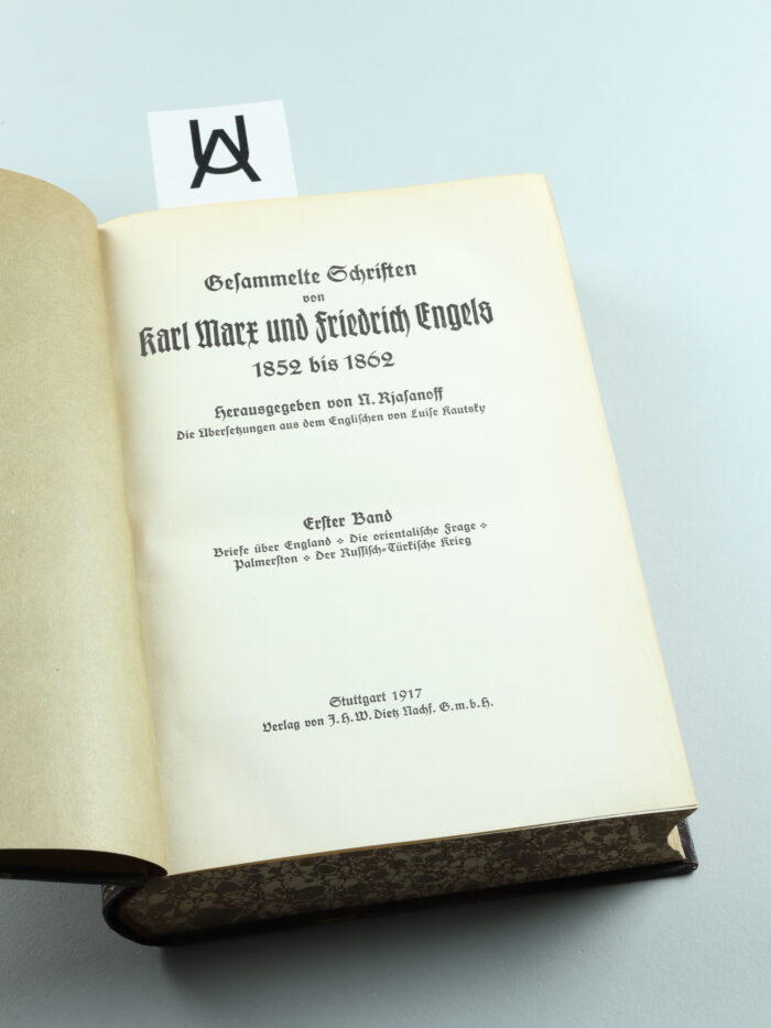Gesammelte Schriften von Karl Marx und Friedrich Engels, 1852 bis 1962. Erster Band: Briefe über England. Die orientalische Frage. Palmerston. Der Russisch-Türkische Krieg