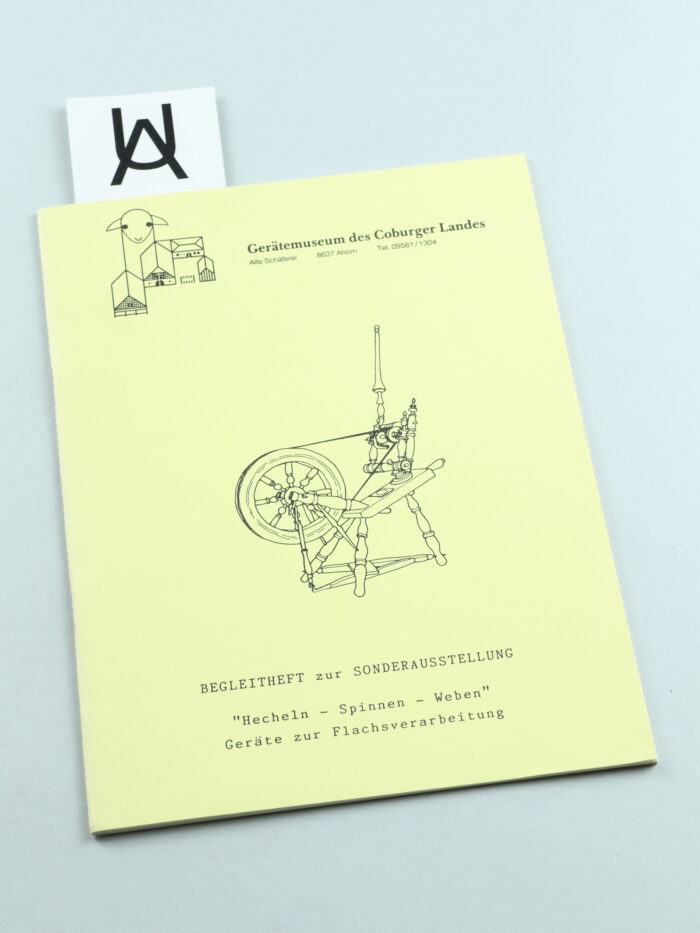 Begleitheft zur Sonderausstellung «Hecheln - Spinnen - Weben», Geräte zur Flachsverarbeitung
