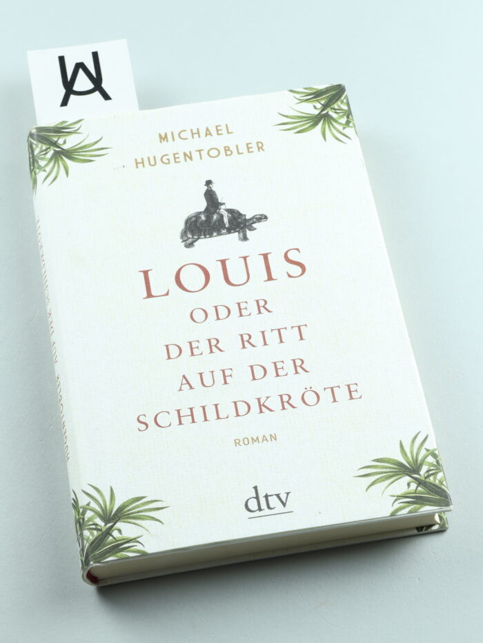 Louis oder Der Ritt auf der Schildkröte