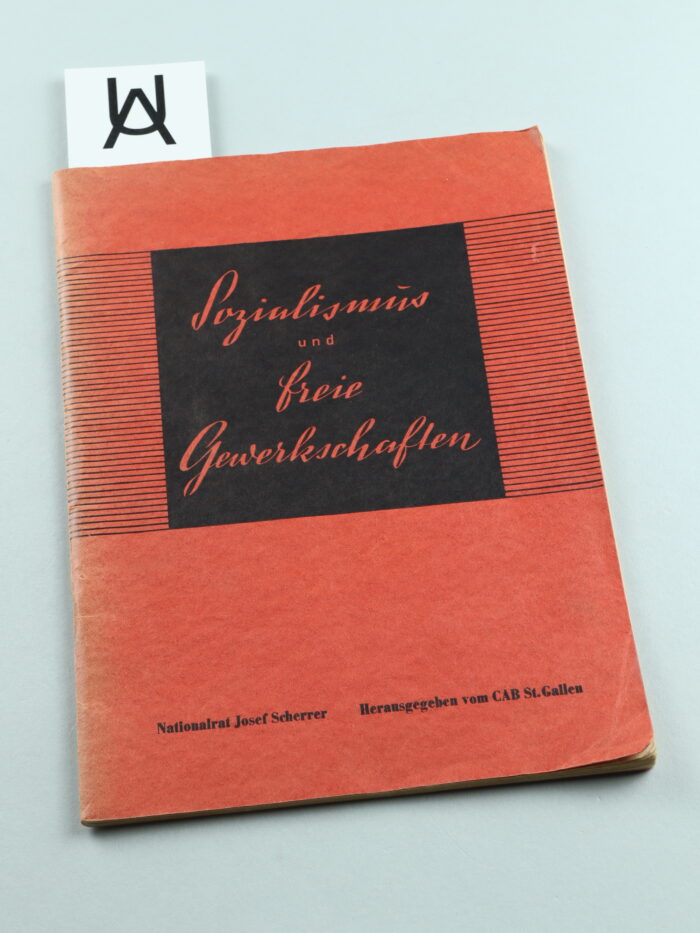 Sozialismus und freie Gewerkschaften von Nationalrat Josef Scherrer