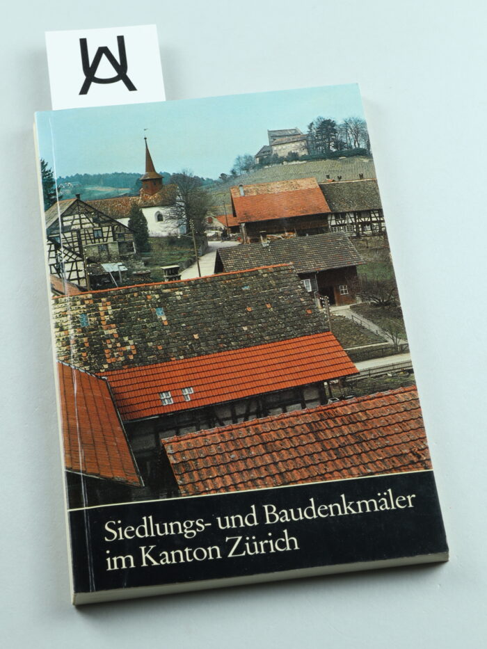 Siedlungs- und Baudenkmäler im Kanton Zürich