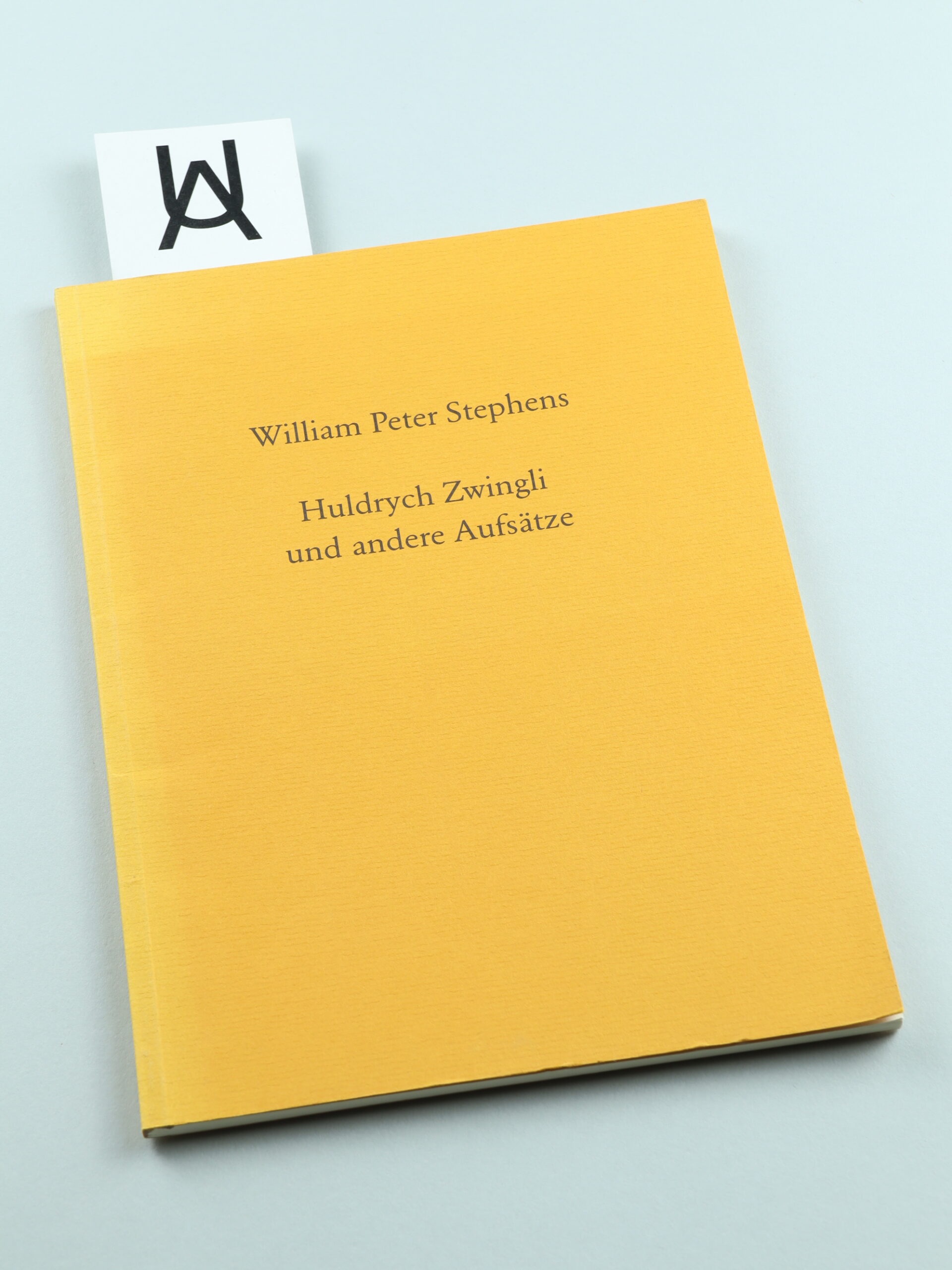 Huldrych Zwingli und andere Aufsätze